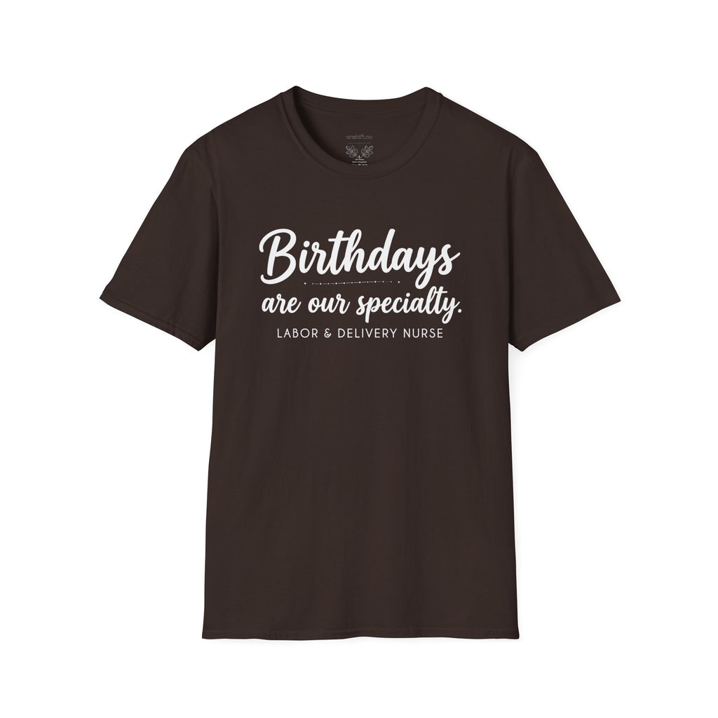 Birthdays Are Our Specialty T-Shirt