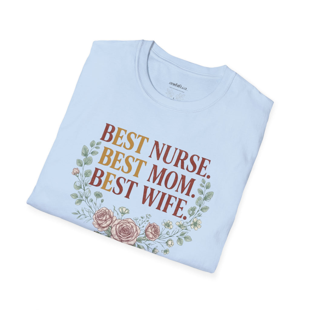Best nurse Best mom Best wife T-Shirt