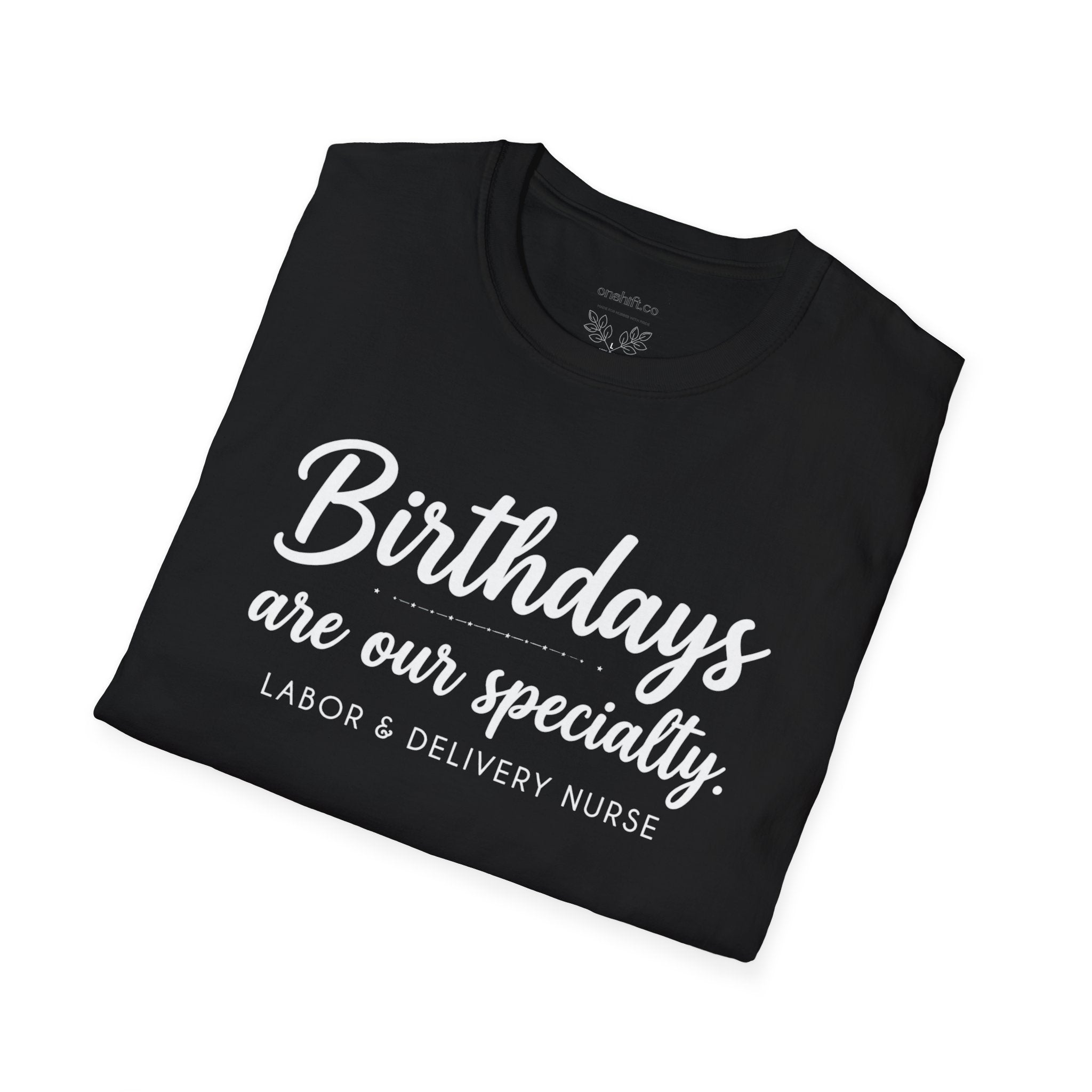 Birthdays Are Our Specialty T-Shirt
