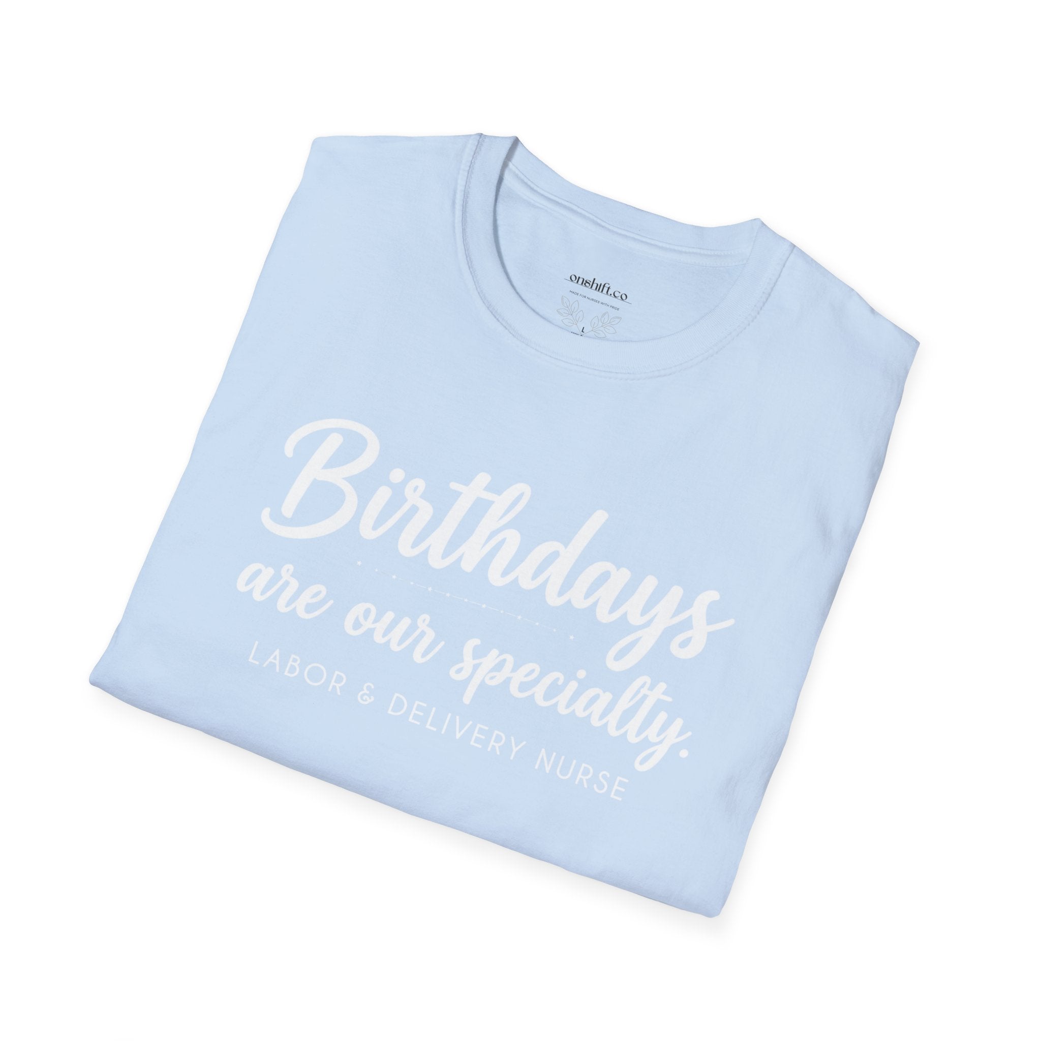 Birthdays Are Our Specialty T-Shirt