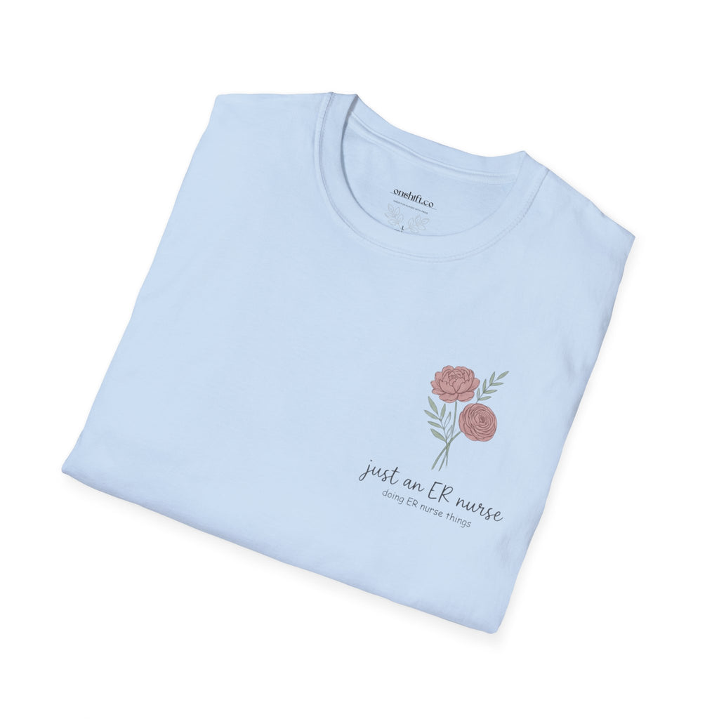 Just An ER Nurse T-Shirt