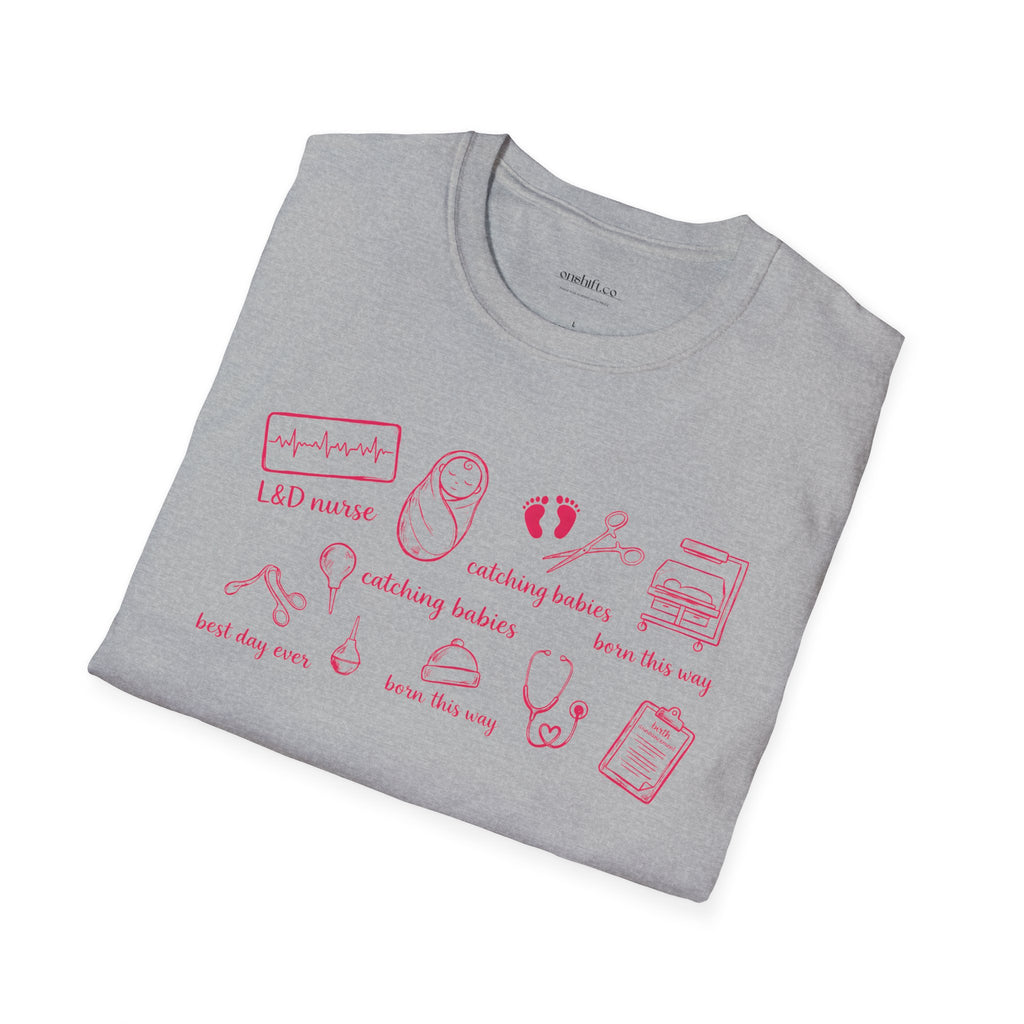 Labor And Delivery Nurse T-shirt