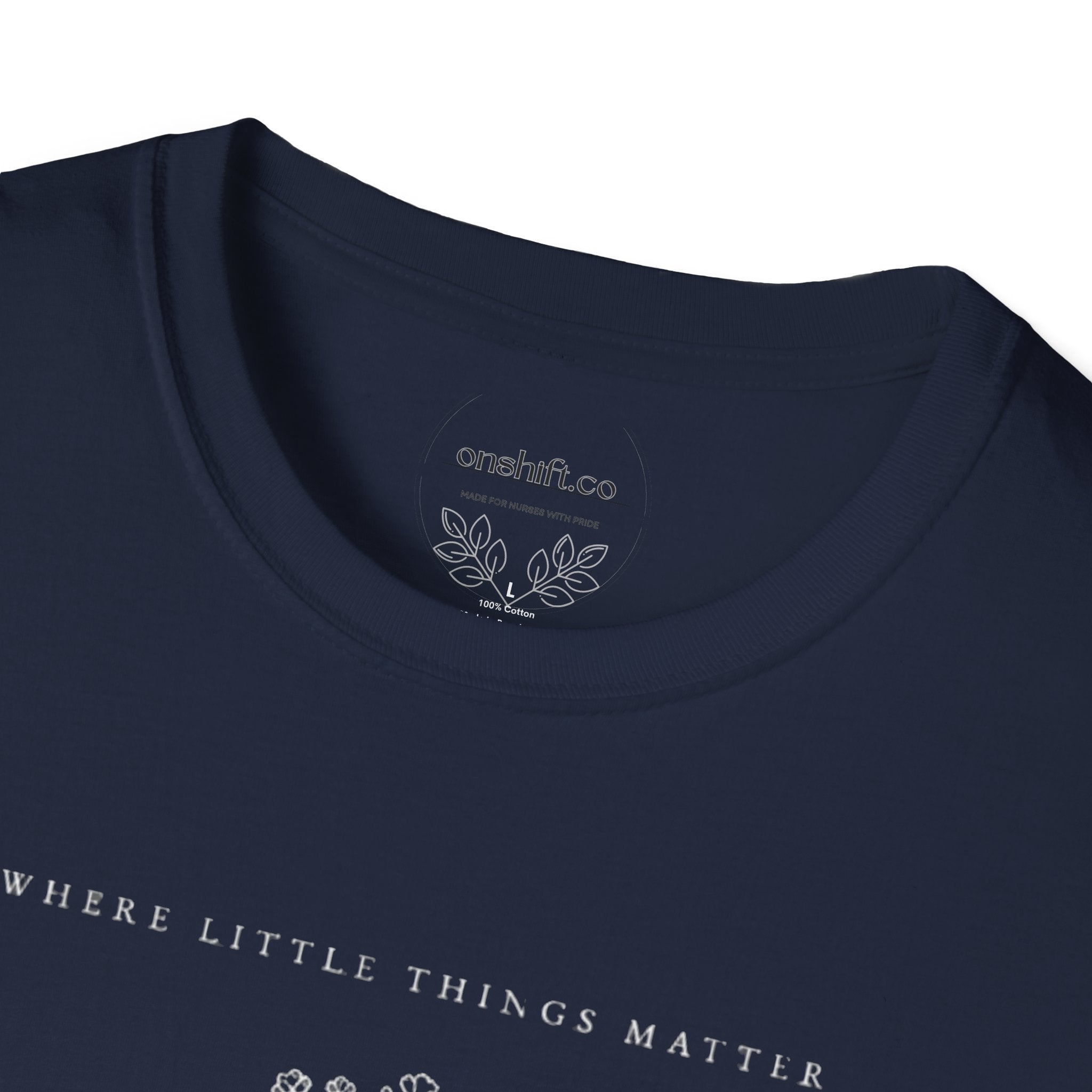 Where Little Things Matter NICU T-Shirt