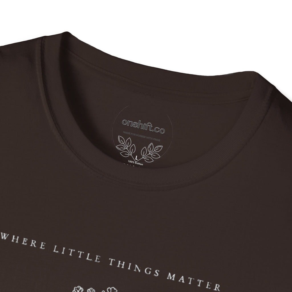 Where Little Things Matter NICU T-Shirt