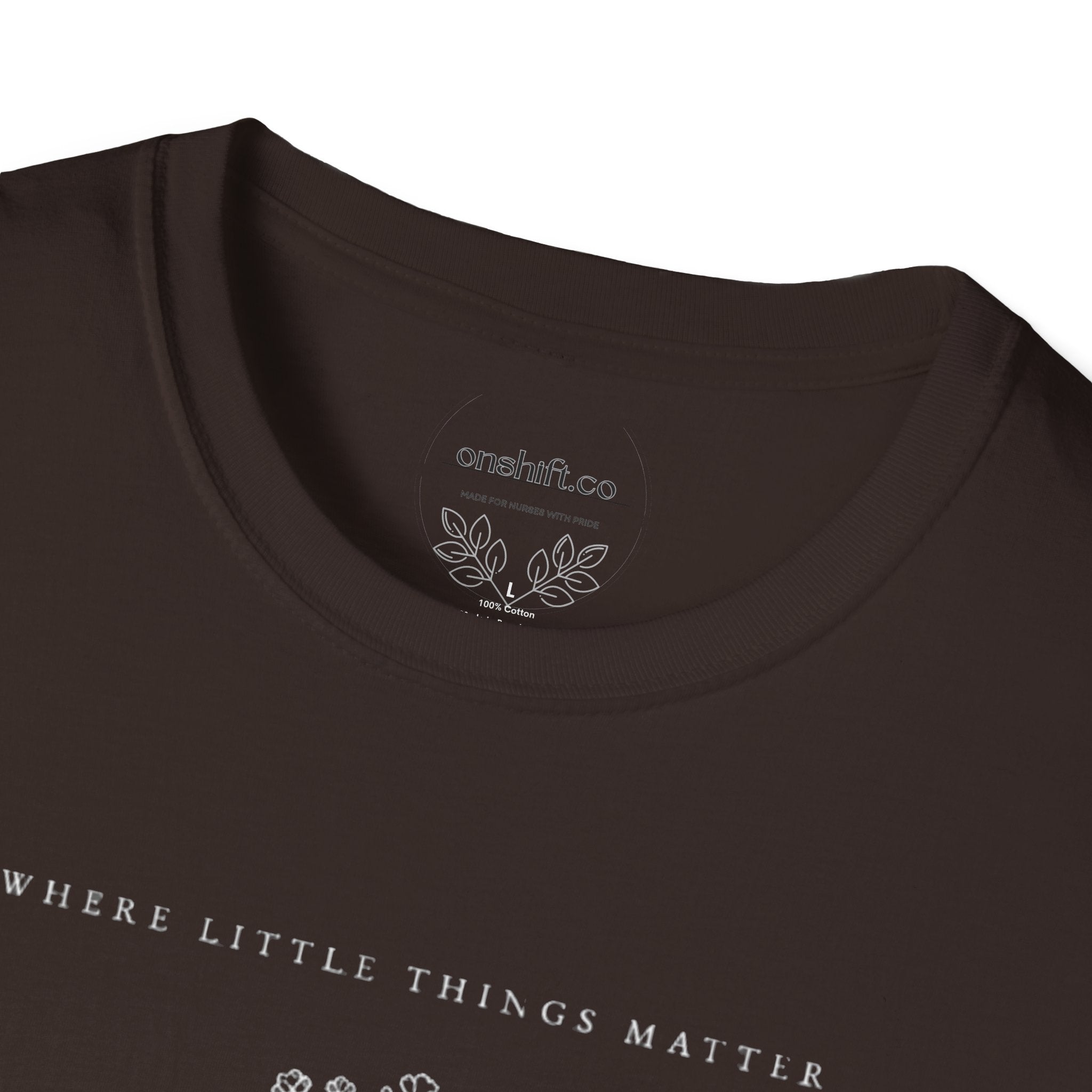 Where Little Things Matter NICU T-Shirt