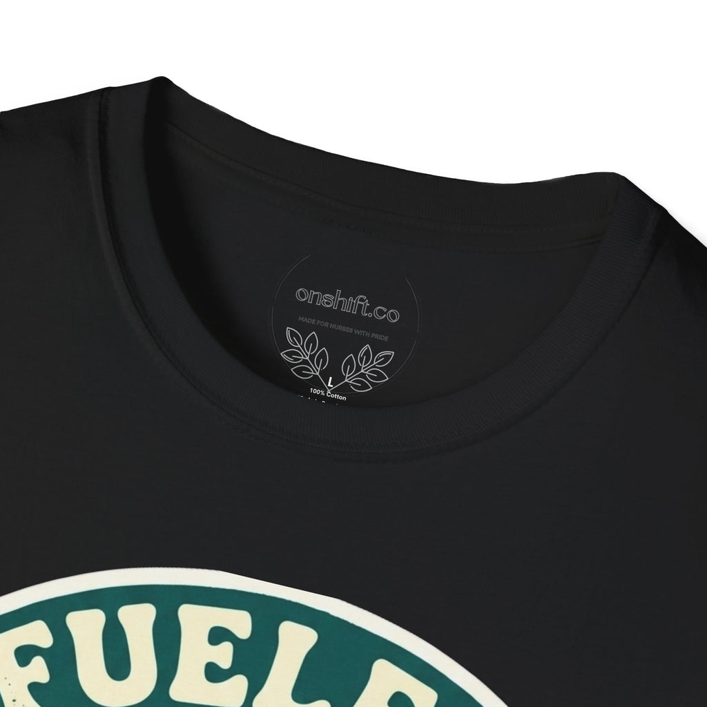 Fueled by Coffee and Patient Care T-Shirt