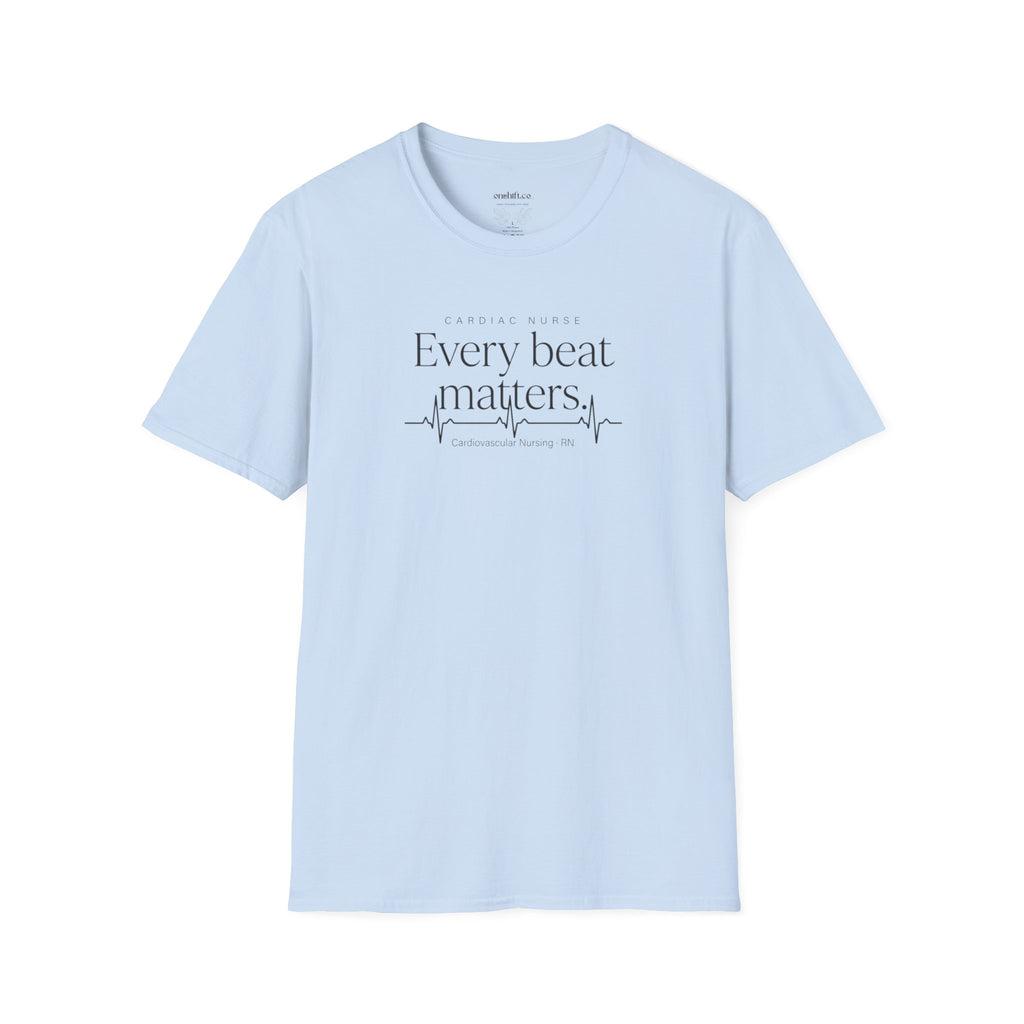 Every Beat Matters T-Shirt