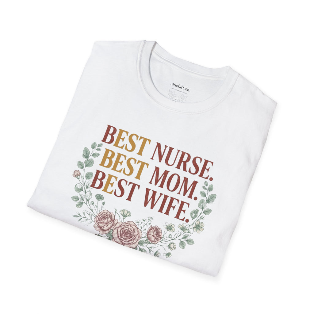 Best nurse Best mom Best wife T-Shirt