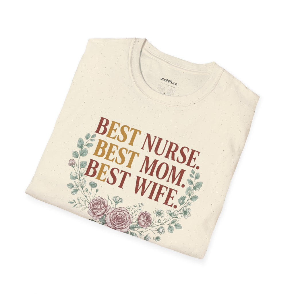 Best nurse Best mom Best wife T-Shirt