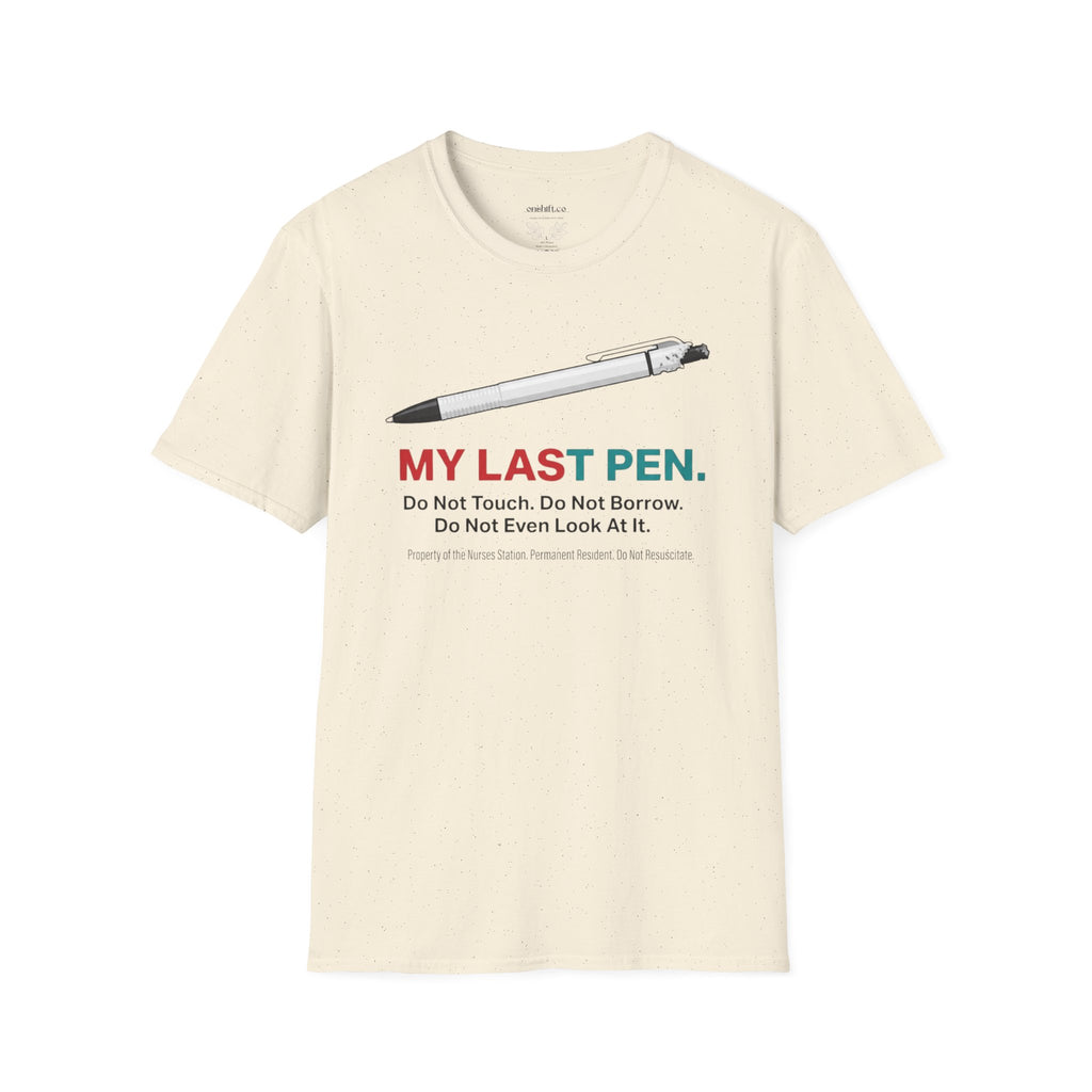 My Last Pen T-Shirt