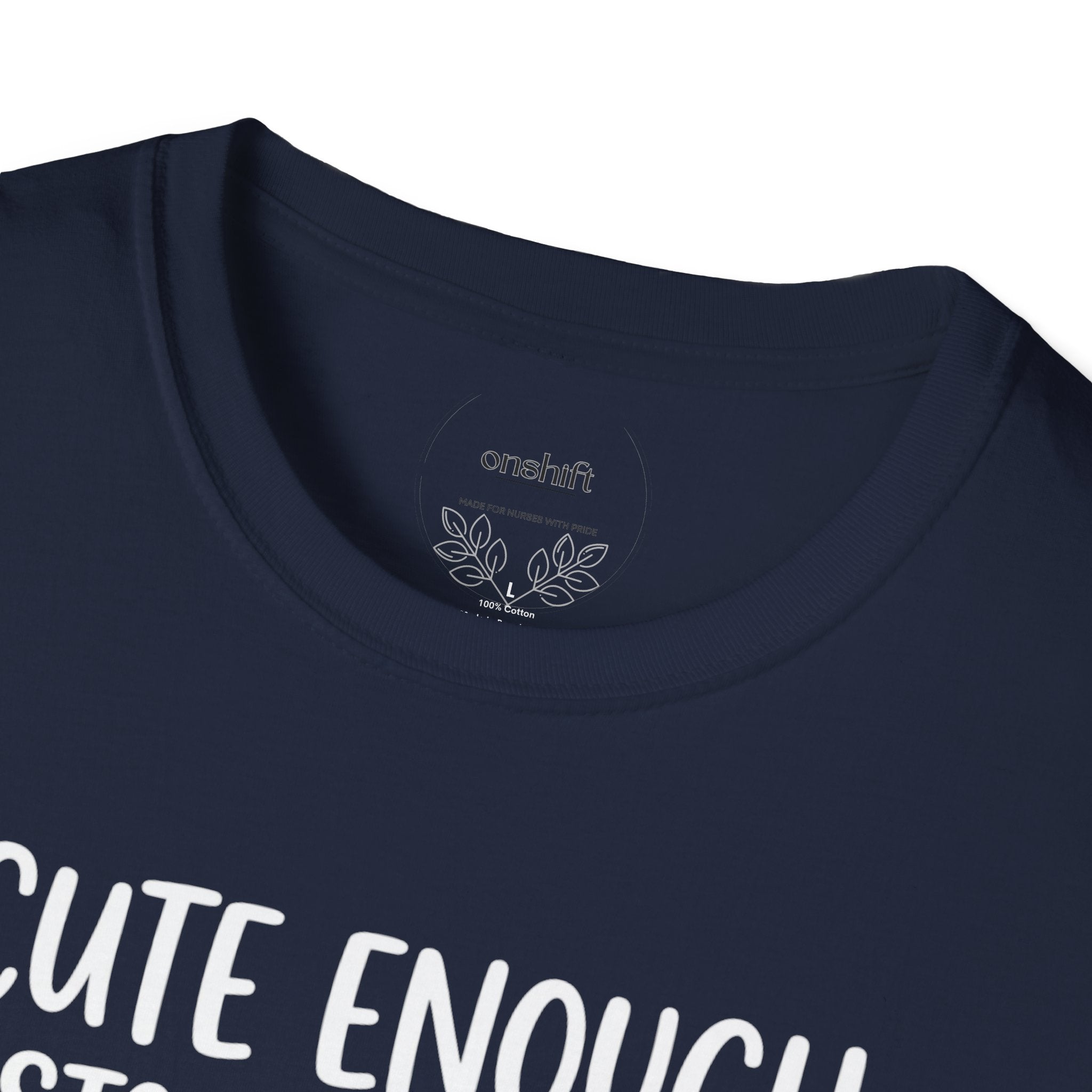 T-shirt "Assez mignonne pour te faire craquer, assez douée pour te ranimer"