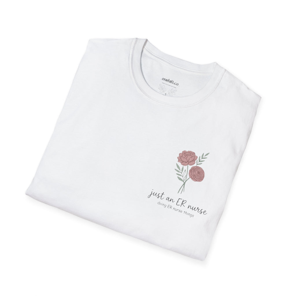 Just An ER Nurse T-Shirt