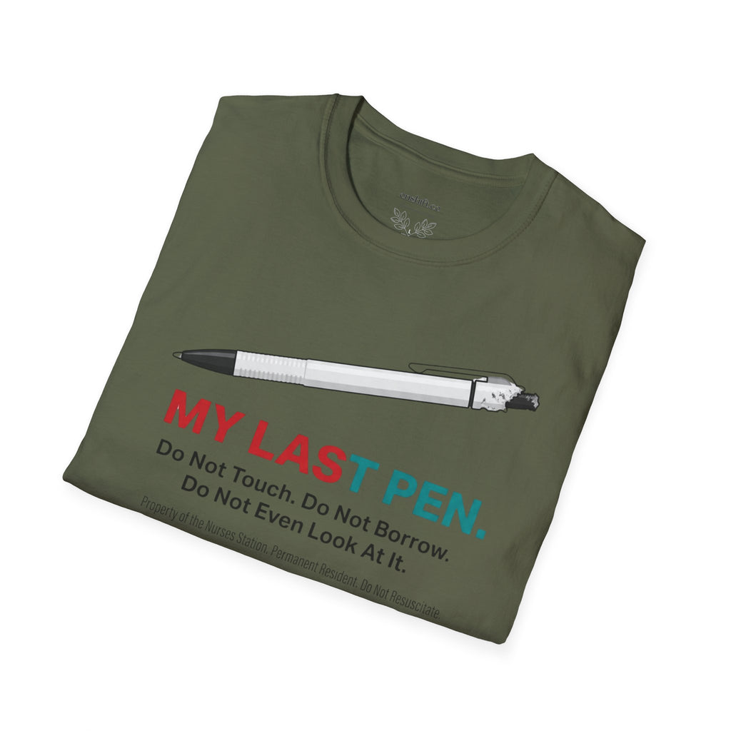 My Last Pen T-Shirt