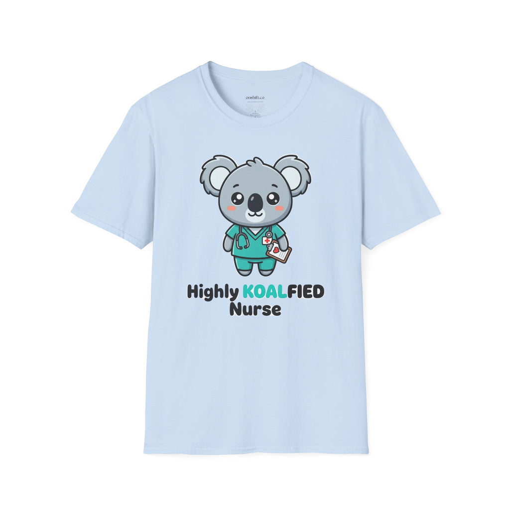 Highly koalfied nurse T-shirt