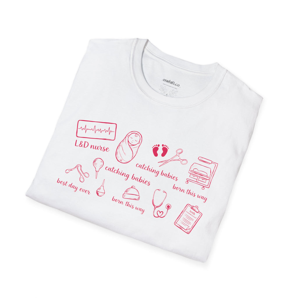 Labor And Delivery Nurse T-shirt