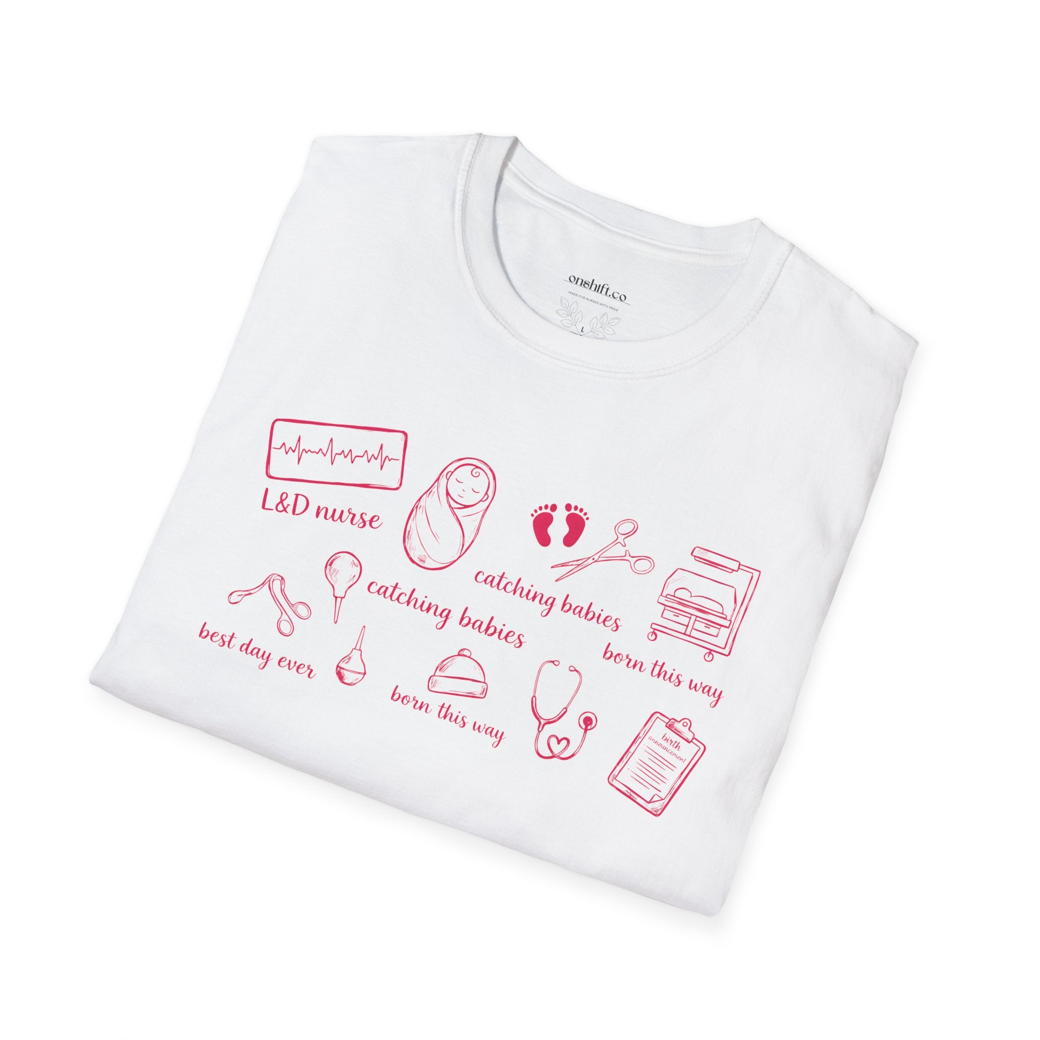 Labor And Delivery Nurse T-shirt