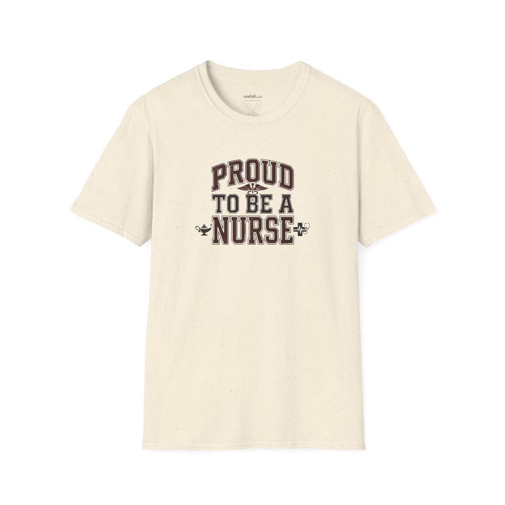 Proud To Be a Nurse T-Shirt