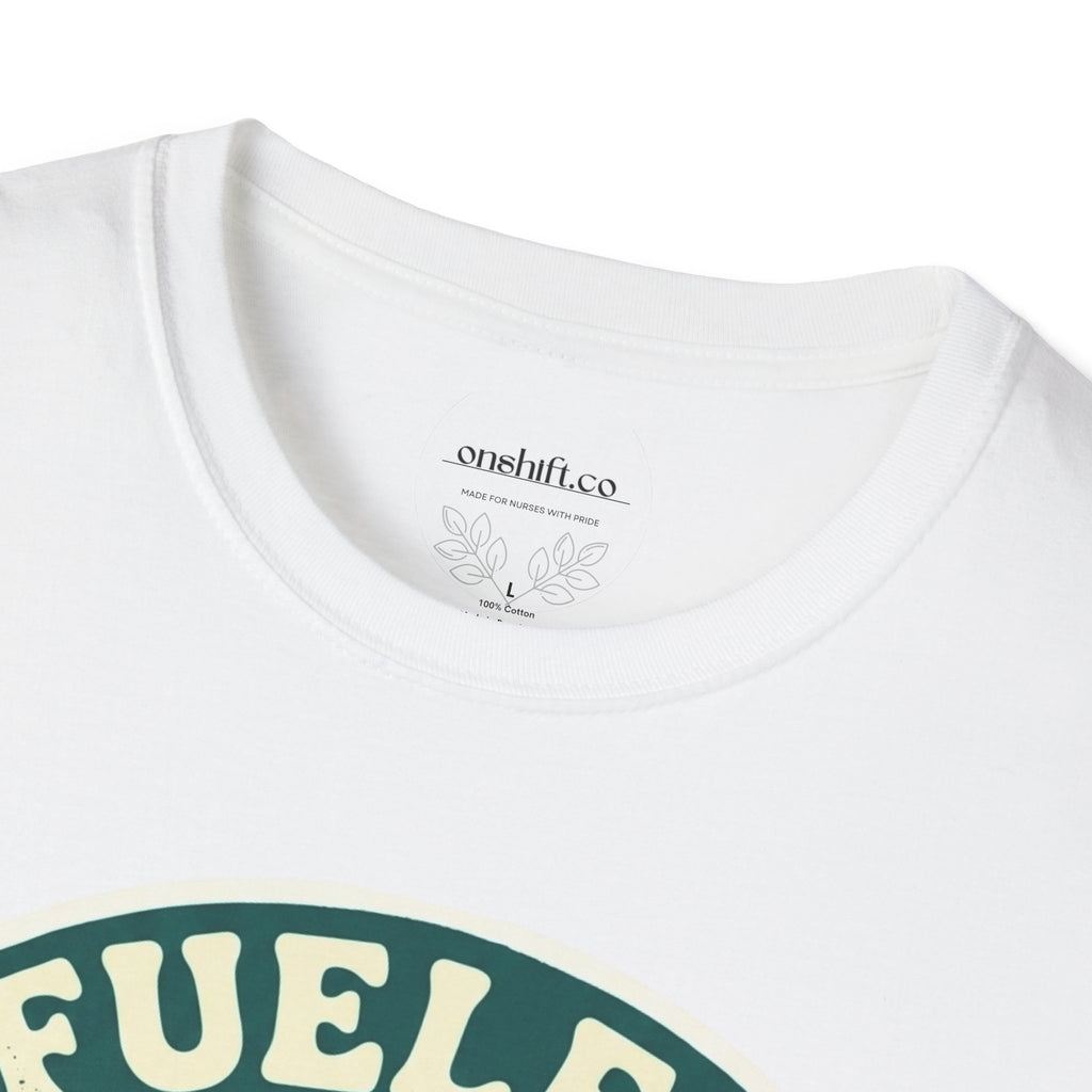 Fueled by Coffee and Patient Care T-Shirt