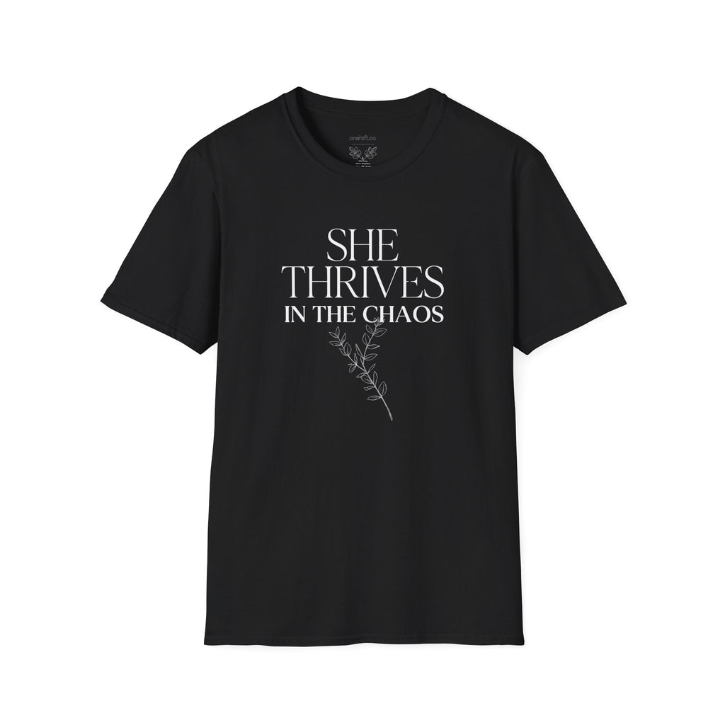 Black t-shirt with text that states she thrives in chaos 