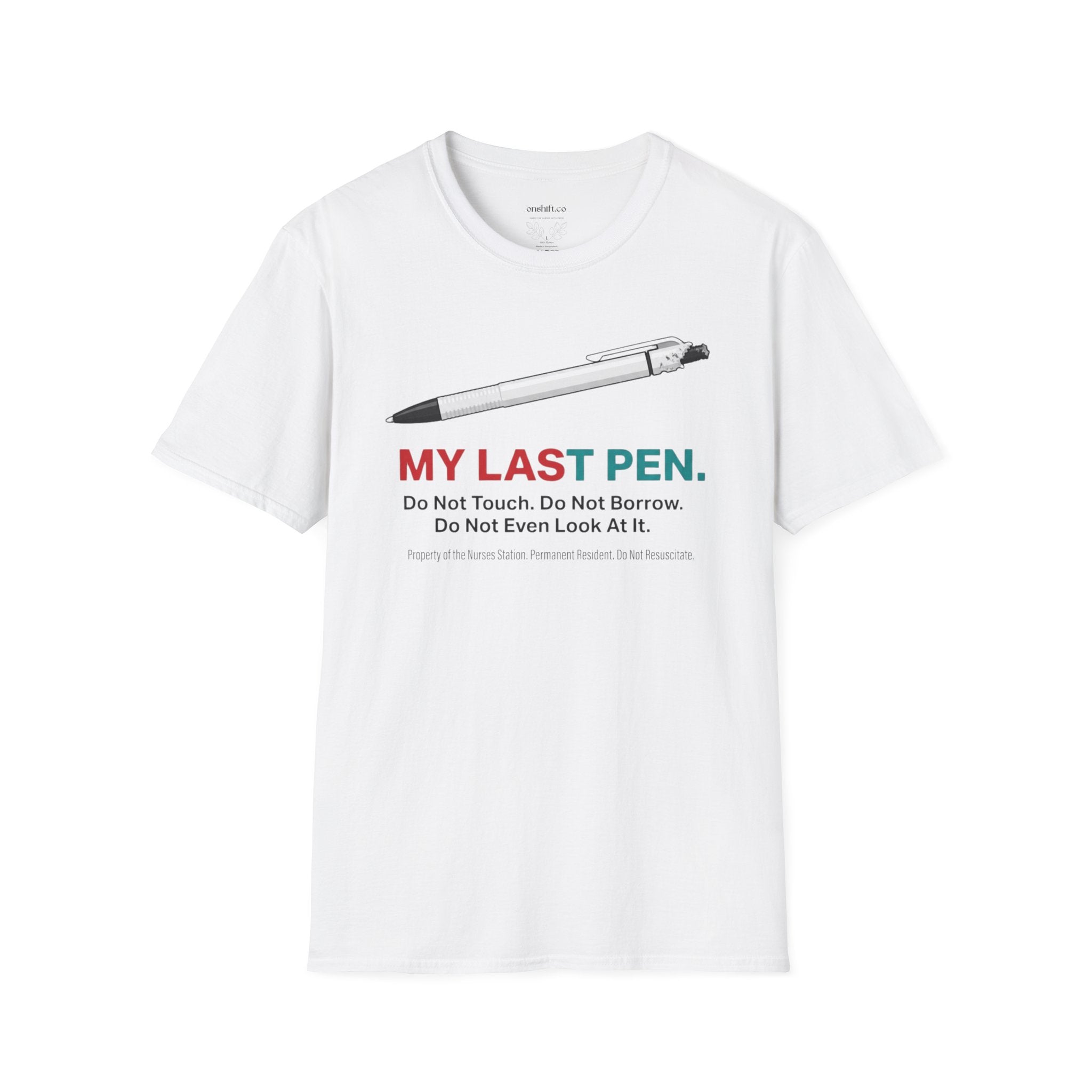 White t-shirt with a graphic of a pen and text that states my last pen on a white background