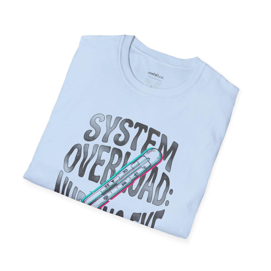 System overload T-Shirt