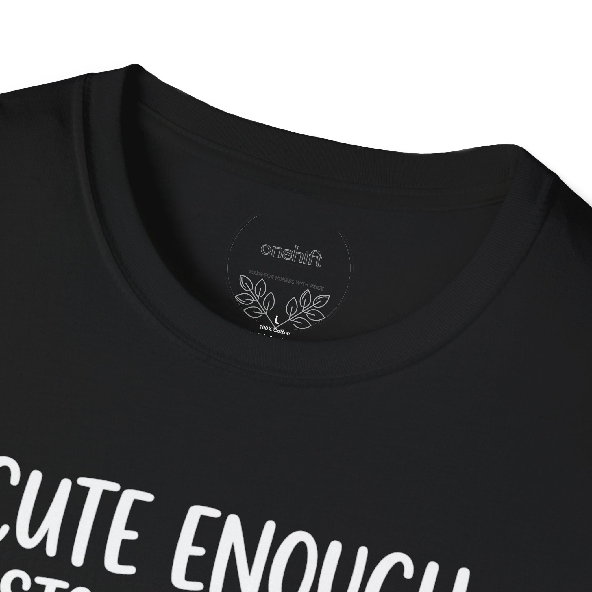 T-shirt "Assez mignonne pour te faire craquer, assez douée pour te ranimer"