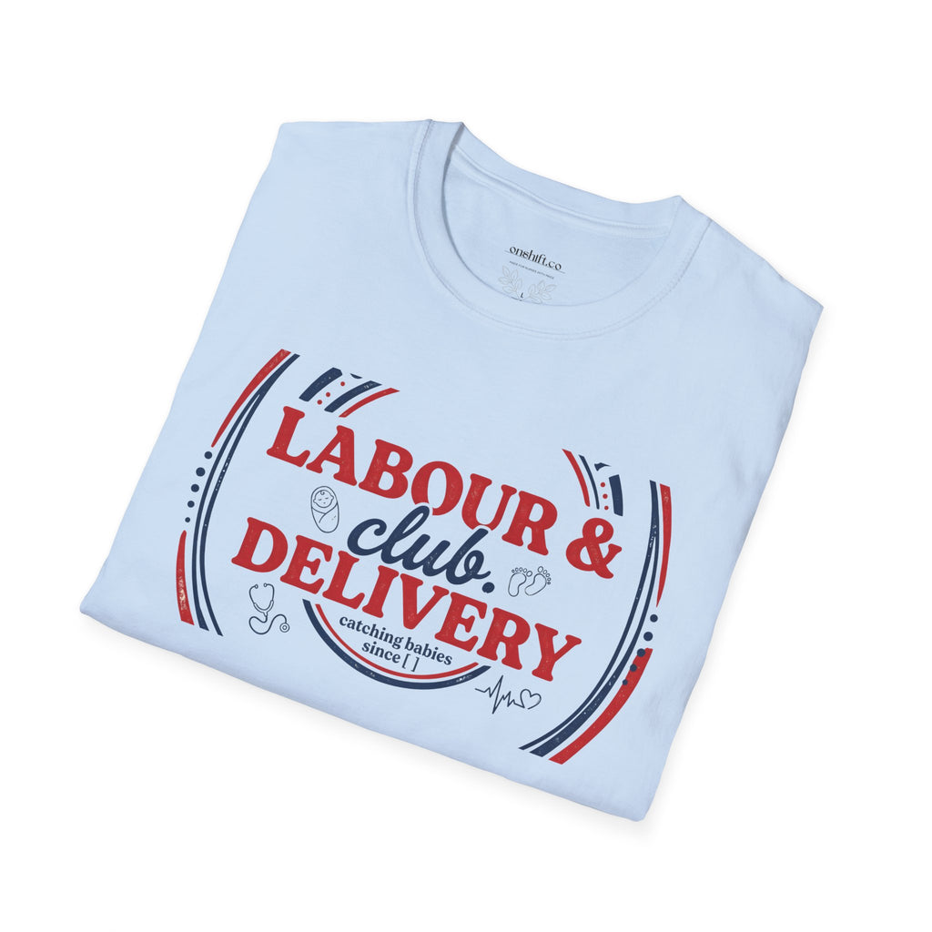 Labor And Delivery Club T-shirt