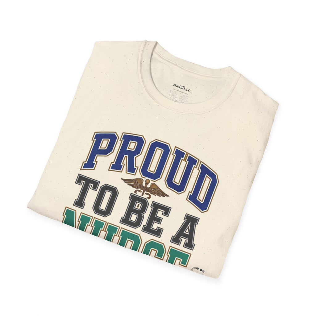 Proud to be a nurse T-Shirt