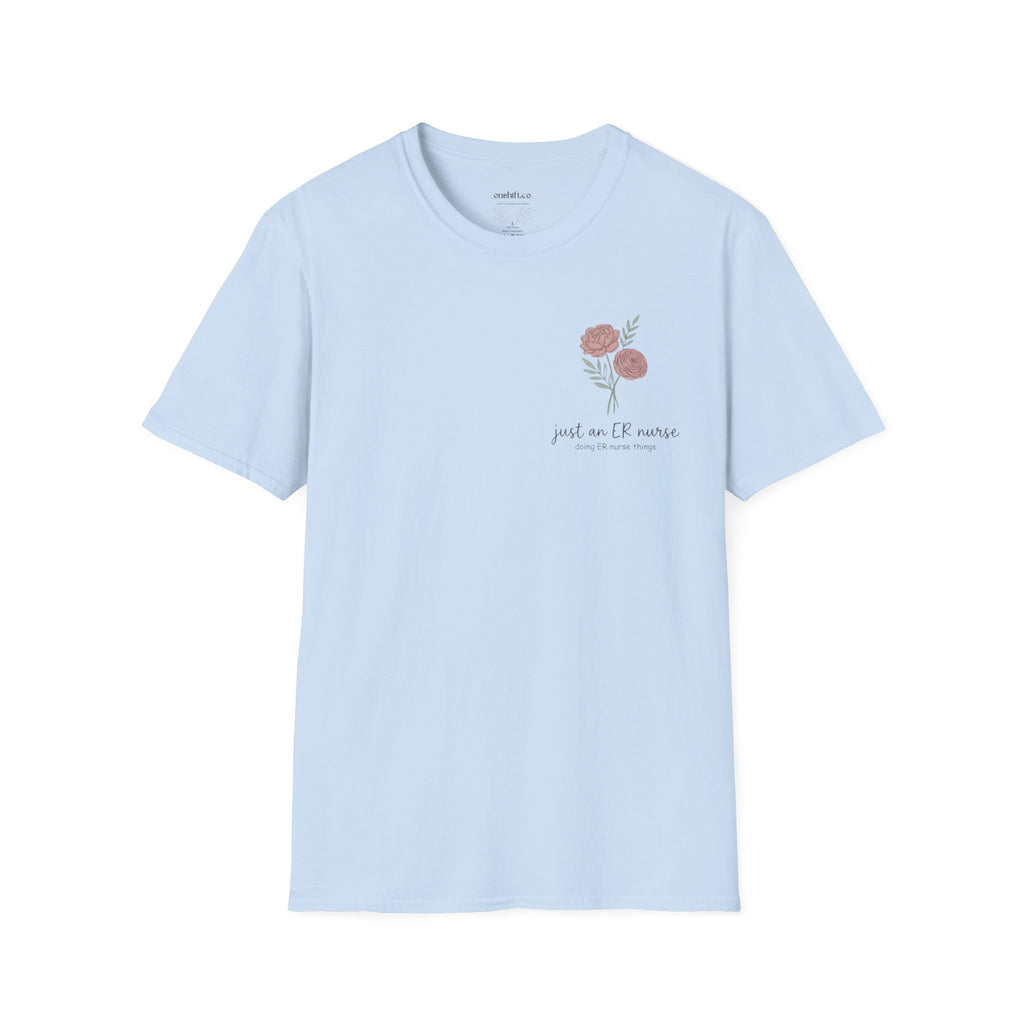 Just An ER Nurse T-Shirt