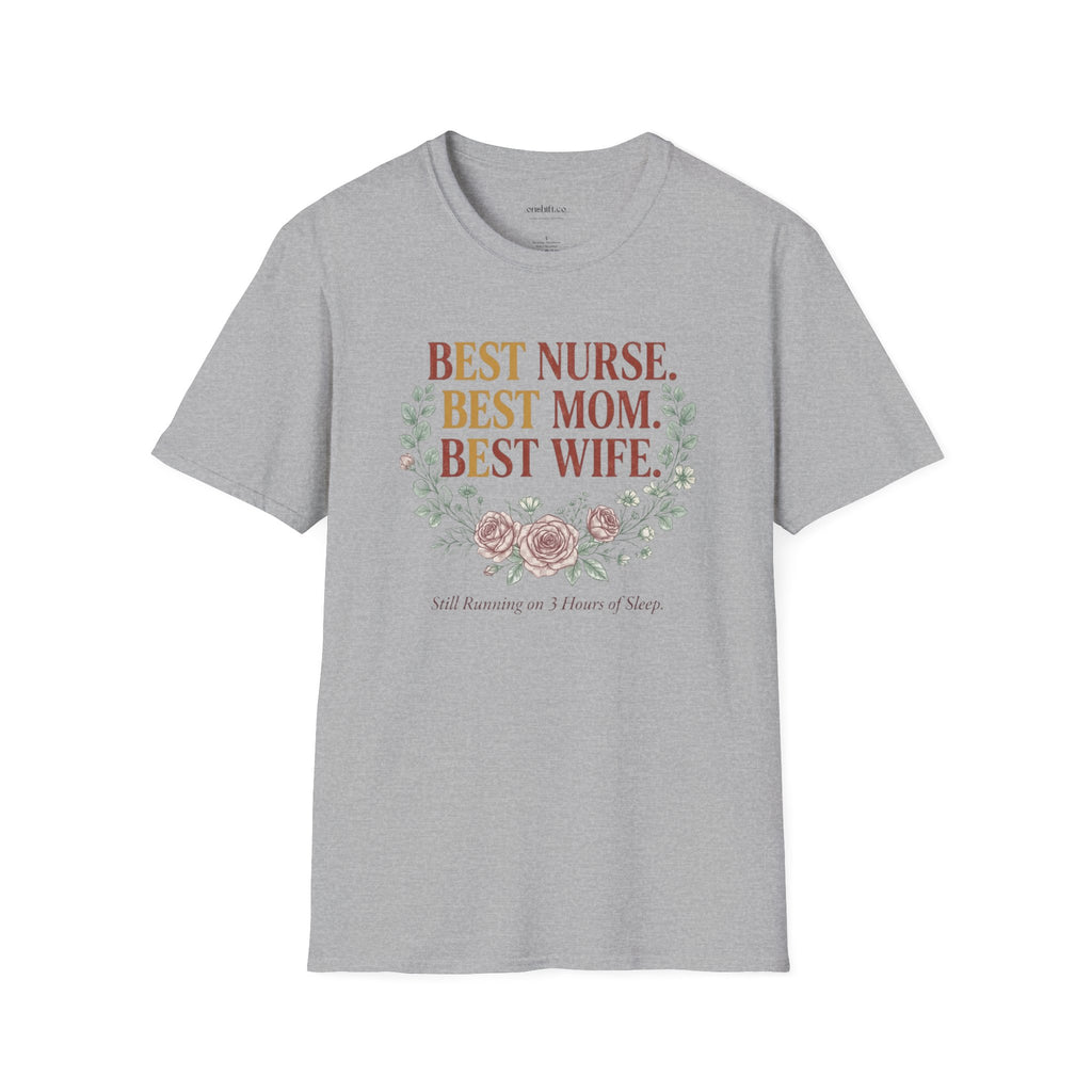 Best nurse Best mom Best wife T-Shirt