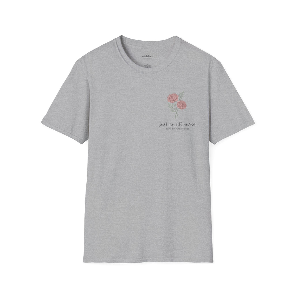 Just An ER Nurse T-Shirt