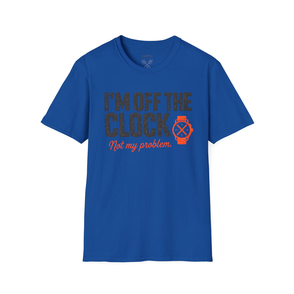 I'm Off The Clock Nurse T-Shirt — Funny Casual Graphic Tee