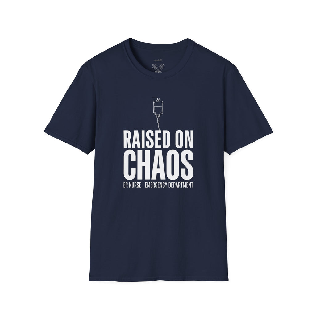 ER Nurse Raised On Chaos T-Shirt