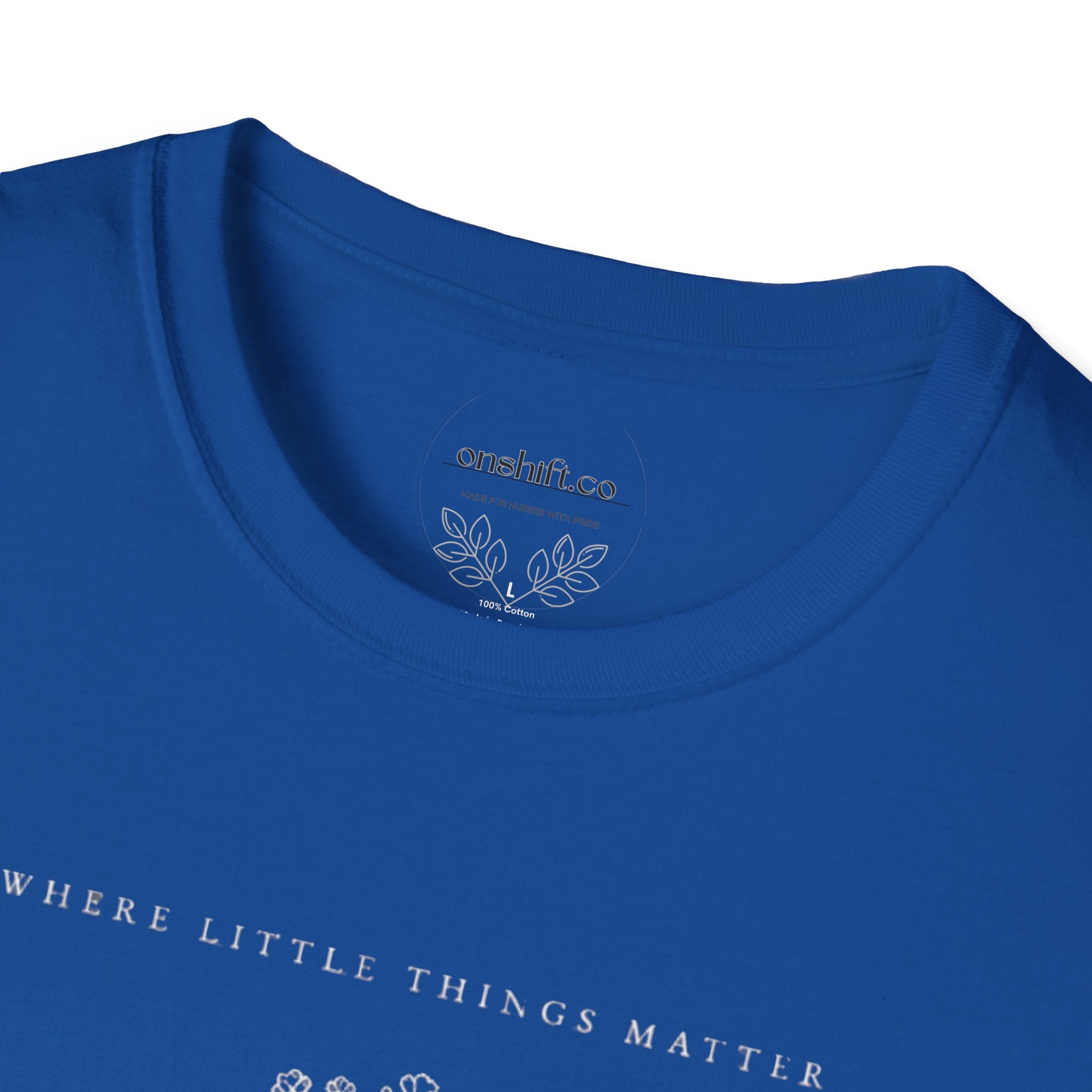 Where Little Things Matter NICU T-Shirt