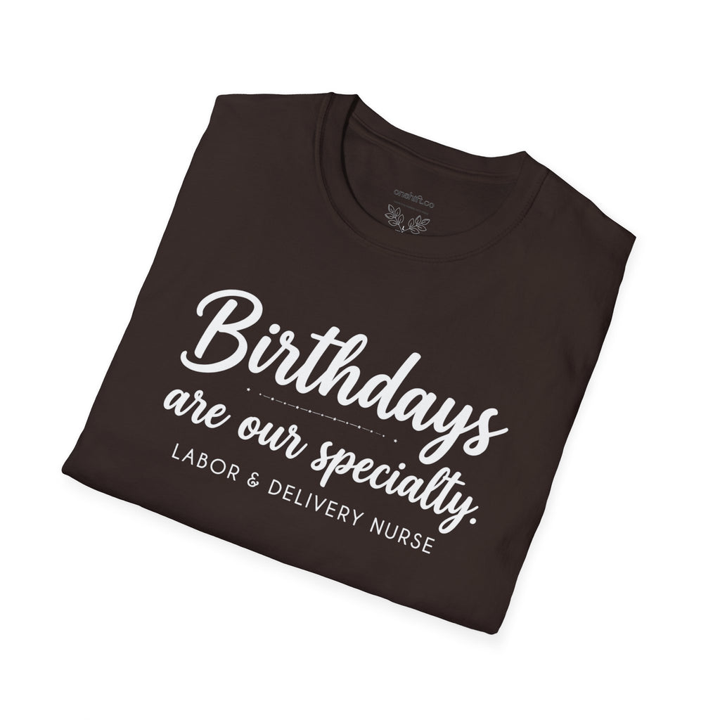 Birthdays Are Our Specialty T-Shirt