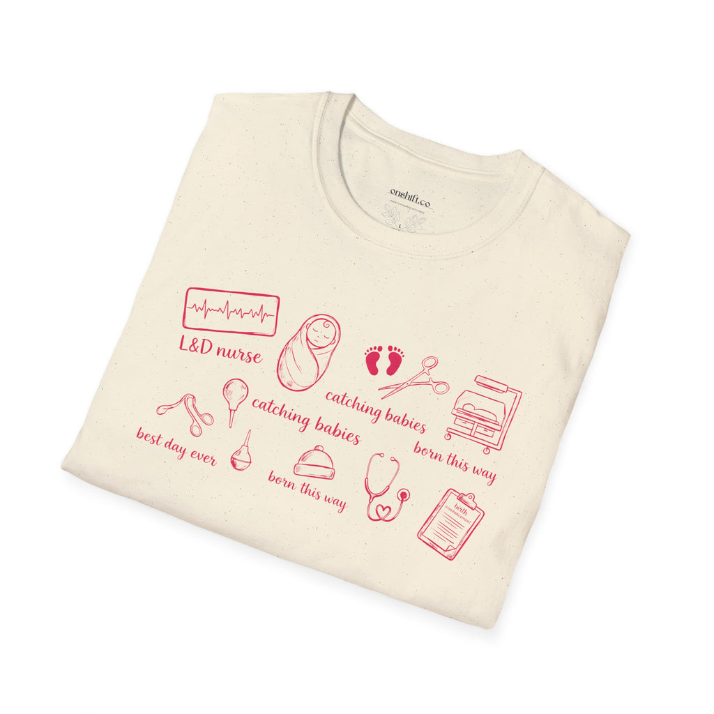 Labor And Delivery Nurse T-shirt