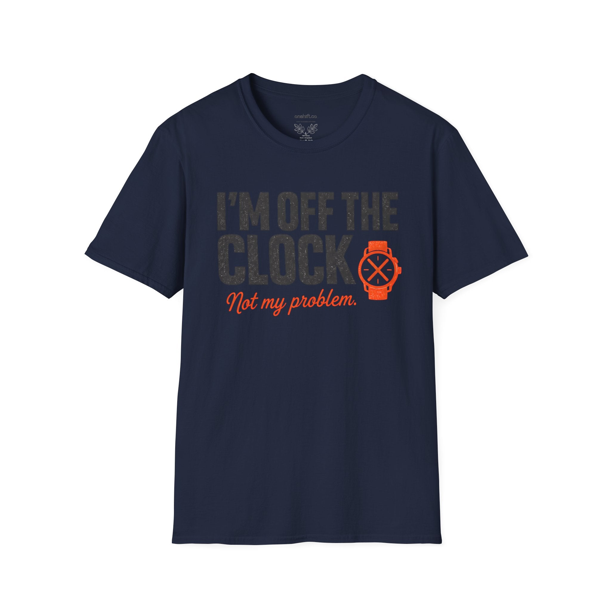 I'm Off The Clock Nurse T-Shirt — Funny Casual Graphic Tee
