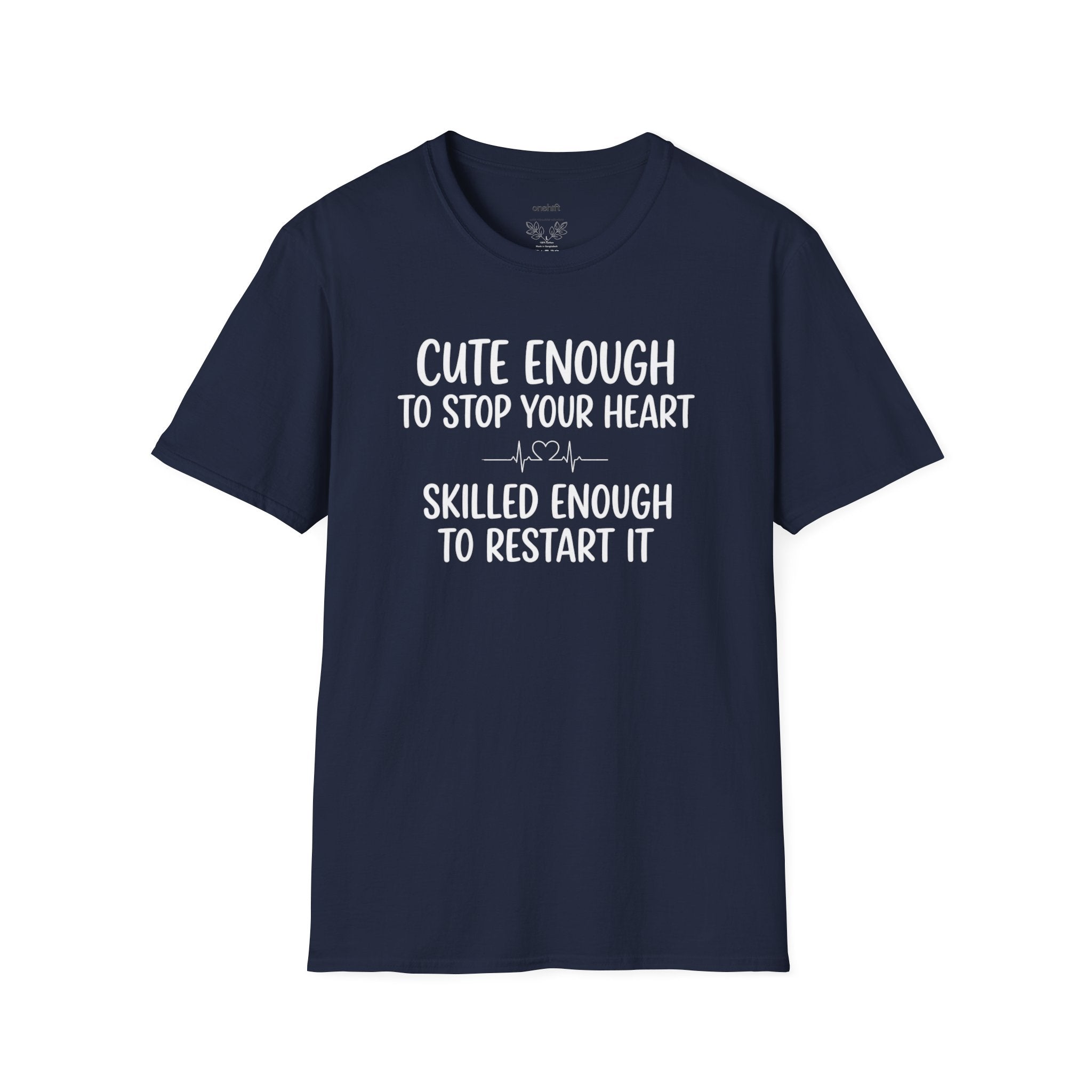 T-shirt "Assez mignonne pour te faire craquer, assez douée pour te ranimer"