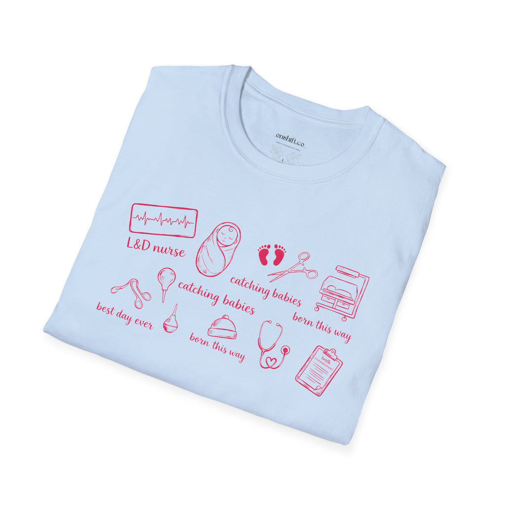Labor And Delivery Nurse T-shirt