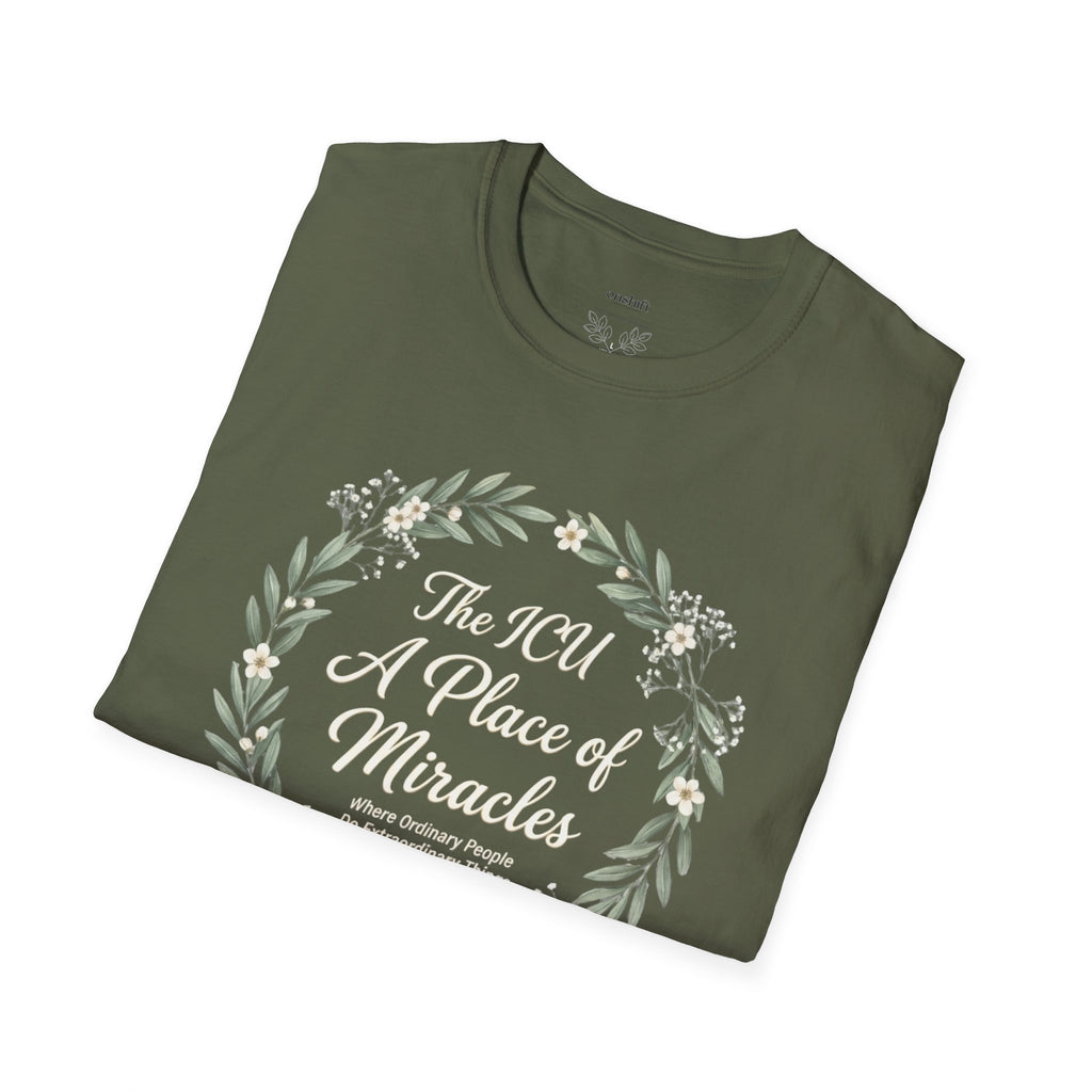 The ICU A Place Of Miracles T-Shirt