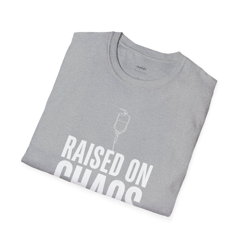 ER Nurse Raised On Chaos T-Shirt