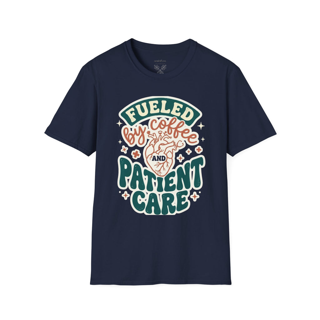 Fueled by Coffee and Patient Care T-Shirt