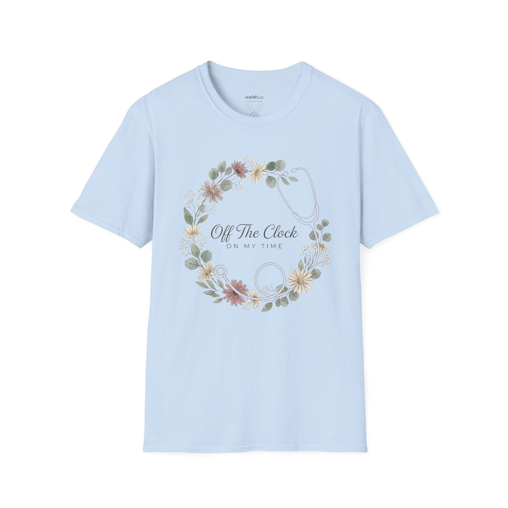 'Off The Clock, On My Time' Floral Stethoscope Nurse T-Shirt
