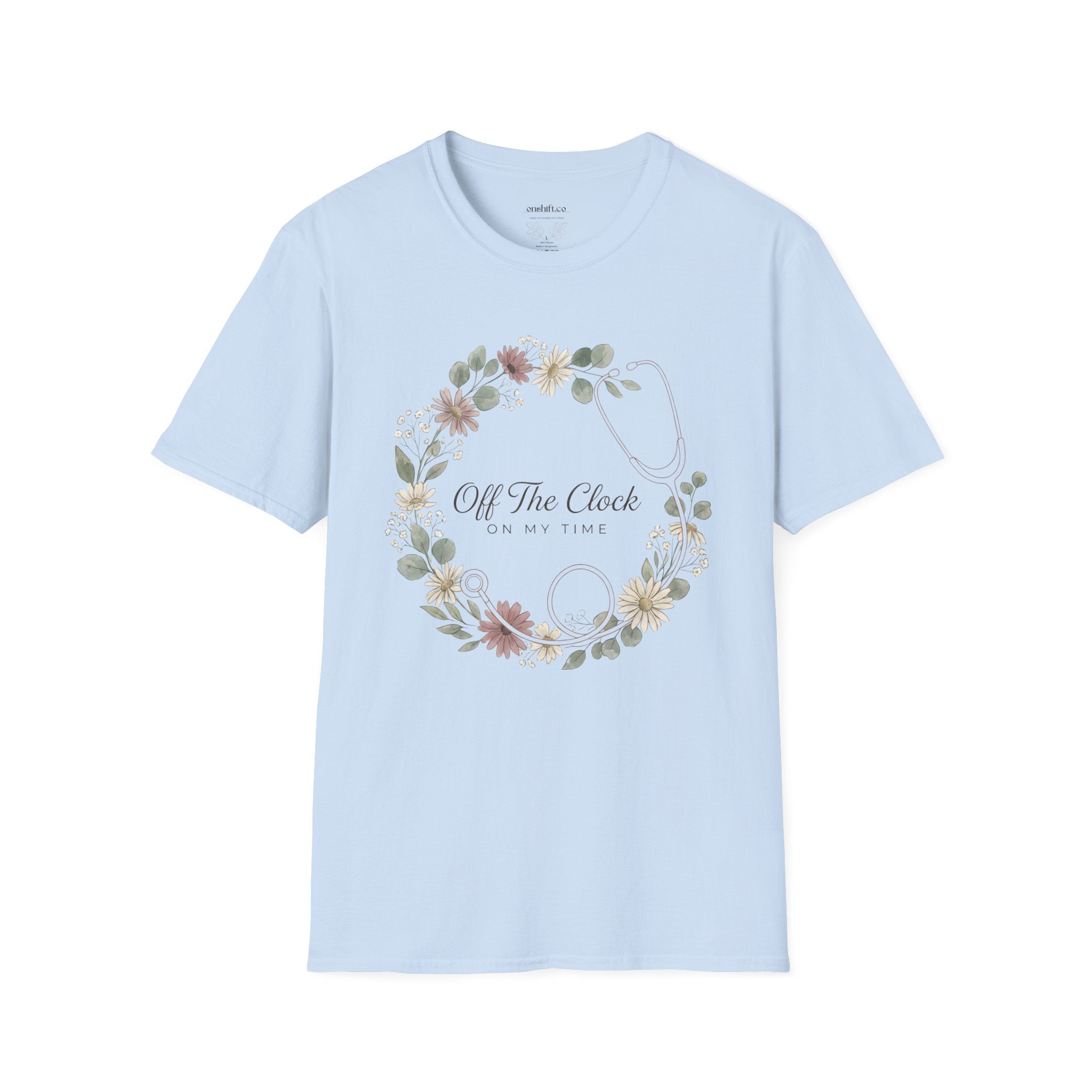 'Off The Clock, On My Time' Floral Stethoscope Nurse T-Shirt