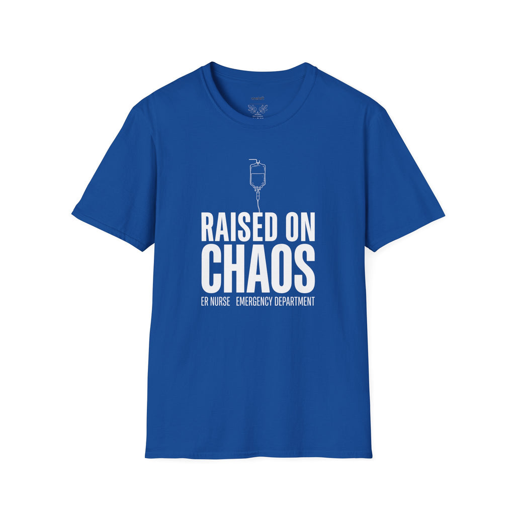 ER Nurse Raised On Chaos T-Shirt