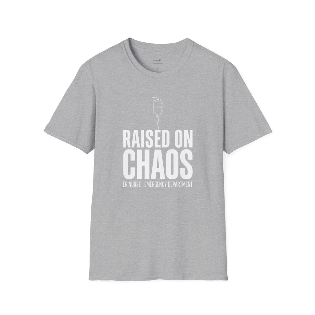 ER Nurse Raised On Chaos T-Shirt