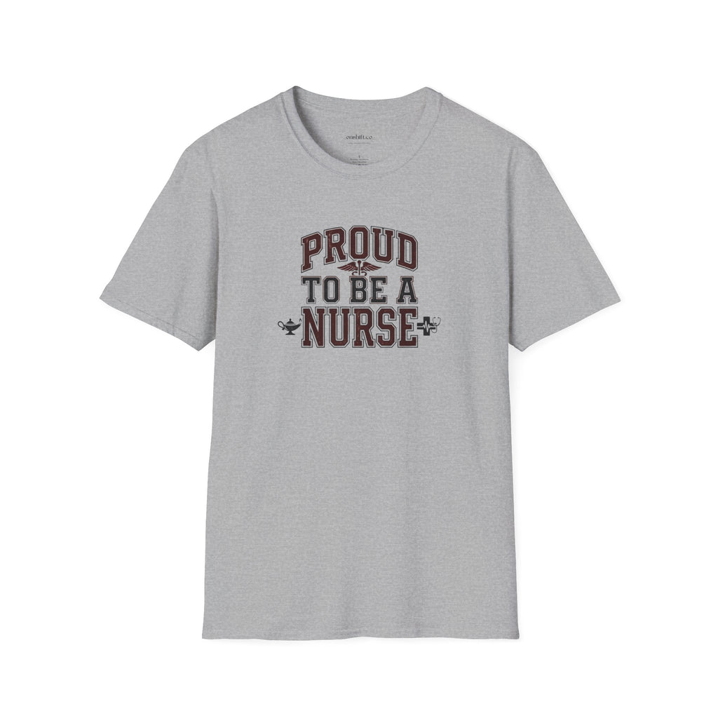 Proud To Be a Nurse T-Shirt